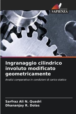 Ingranaggio cilindrico involuto modificato geometricamente - Quadri, Sarfraz Ali N.;Dolas, Dhananjay R.