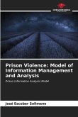 Prison Violence: Model of Information Management and Analysis