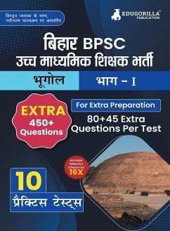 Bihar Higher Secondary School Teacher Geography Book 2023 (Part I) Conducted by BPSC - 10 Practice Mock Tests (1200+ Solved Questions) with Free Access to Online Tests - Edugorilla Prep Experts