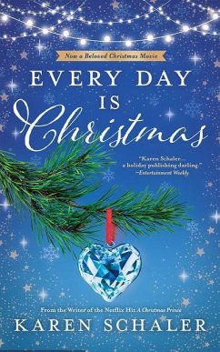 Every Day Is Christmas - Schaler, Karen