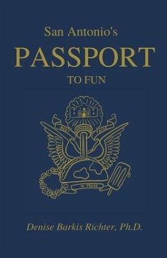 San Antonio's Passport to Fun - Richter, Denise Barkis