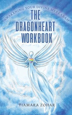 The Dragonheart Workbook - Zohar, Tiamara