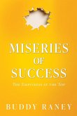 Miseries of Success Miseries of Success
