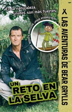 Un Reto En La Selva - Grylls, Bear