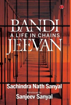 Bandi Jeevan - Sanyal, Sachindra Nath; Sanyal, Sanjeev