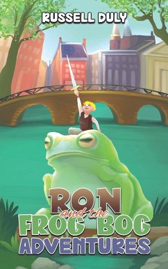 Ron and the Frog Bog Adventures - Duly, Russell