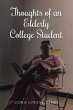 Thoughts of an Elderly College Student - Bild 1