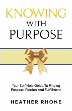 Knowing With Purpose - Rhone, Heather