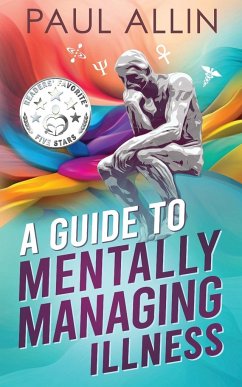 A Guide to Mentally Managing Illness - Allin, Paul