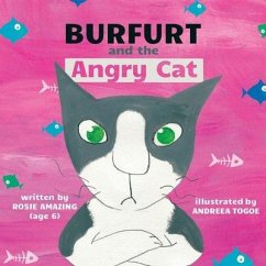 Burfurt and the Angry Cat - Amazing, Rosie