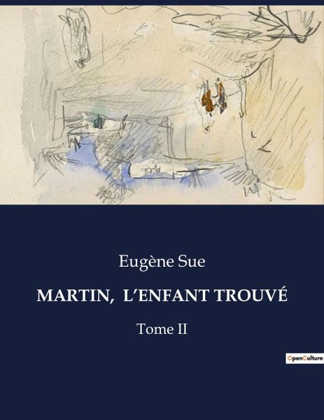 MARTIN, L'ENFANT TROUVÉ