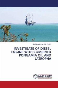 INVESTIGATE OF DIESEL ENGINE WITH COMBINED PONGAMIA OIL AND JATROPHA - MURALIDHAR, MR.KANKATI