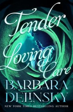 Tender Loving Care - Delinsky, Barbara
