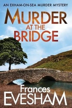 Murder at the Bridge - Evesham, Frances