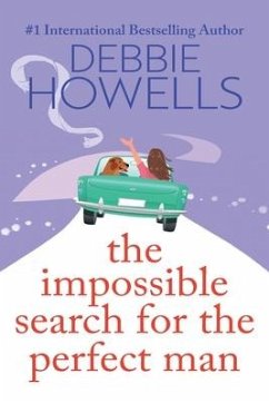 The Impossible Search for the Perfect Man - Howells, Debbie