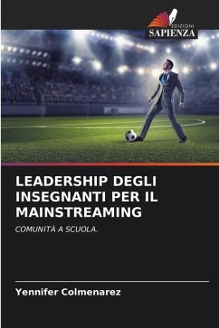 LEADERSHIP DEGLI INSEGNANTI PER IL MAINSTREAMING - Colmenarez, Yennifer