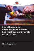 Les aliments qui combattent le cancer : Les meilleurs préventifs de la nature