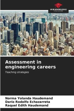Assessment in engineering careers - Haudemand, Norma Yolanda;Echazarreta, Darío Rodolfo;Haudemand, Raquel Edith
