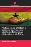 Factores que afectam o acesso a serviços de saúde modernos nas zonas rurais do Gana