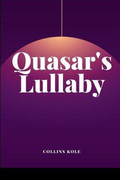 Quasar's Lullaby - Collins, Kole