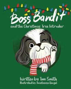 Boss Bandit and the Christmas Tree Intruder - Smith, Tom