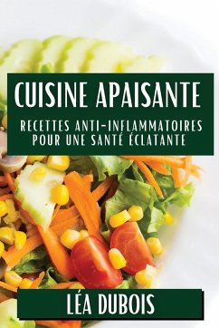 Cuisine Apaisante - Dubois, Léa