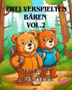 Malbuch-Abenteuer mit zwei verspielten Bären vol.2 - Huntelar, James