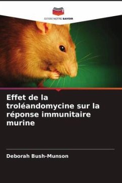 Effet de la troléandomycine sur la réponse immunitaire murine - Bush-Munson, Deborah