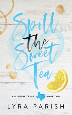 Spill the Sweet Tea (Special Edition) - Parish, Lyra