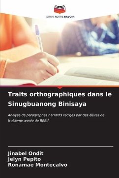 Traits orthographiques dans le Sinugbuanong Binisaya - Ondit, Jinabel;Pepito, Jelyn;Montecalvo, Ronamae