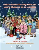 Luisito Celebrates Three Kings' Day - Luisito Celebra El Día de Los Reyes (English Spanish)