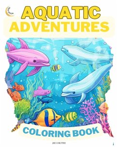 Aquatic Adventures COLORING BOOK - Blythe, Joe O.