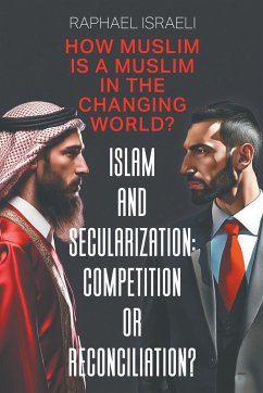 Islam and Secularization - Israeli, Raphael