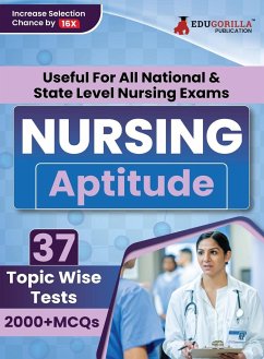 Nursing Aptitude Exam Prep Book 2023   For All National & State Level Nursing Exams (English Edition) - 37 Topic-Wise Test (2000+ Solved MCQs) with Free Access To Online Tests - Edugorilla Prep Experts