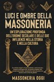 Luci e Ombre della Massoneria