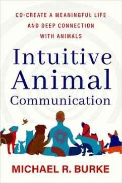 Intuitive Animal Communication - Burke, Michael R