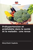 Préhypertension et prédiabète dans la santé et la maladie : une revue