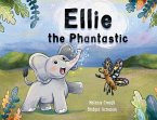 Ellie the Phantastic