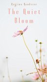 The Quiet Bloom