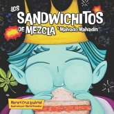 Los Sandwichitos de Mezcla y Malvado Malvadín