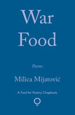 War Food - Mijatovic, Milica