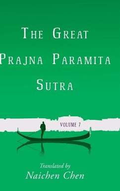 The Great Prajna Paramita Sutra, Volume 7