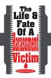 The Life & Fate Of A Harassment Victim - Bild 1