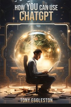 Cover How YOU Can Use ChatGPT