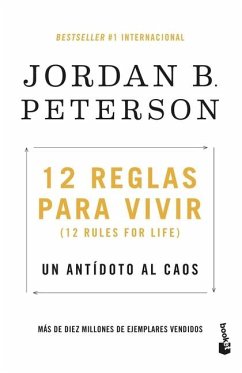 12 Reglas Para Vivir: Un Antídoto Al Caos / 12 Rules for Life: An Antidote to Chaos - Peterson, Jordan B