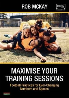 Maximise Your Training Sessions - McKay, Rob