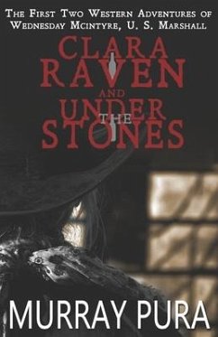 Clara Raven / Under the Stones - Pura, Murray