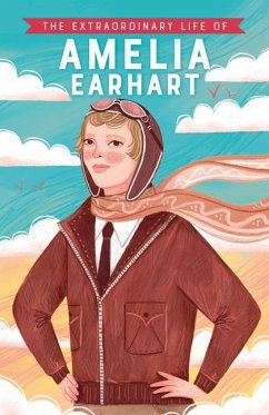 The Extraordinary Life of Amelia Earhart - Kanani