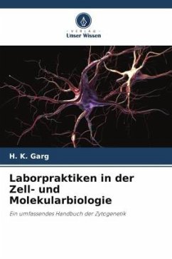 Laborpraktiken in der Zell- und Molekularbiologie - Garg, H. K.