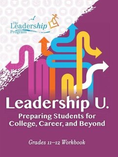 Leadership U: Preparing Students for College, Career, and Beyond - Program, The Leadership